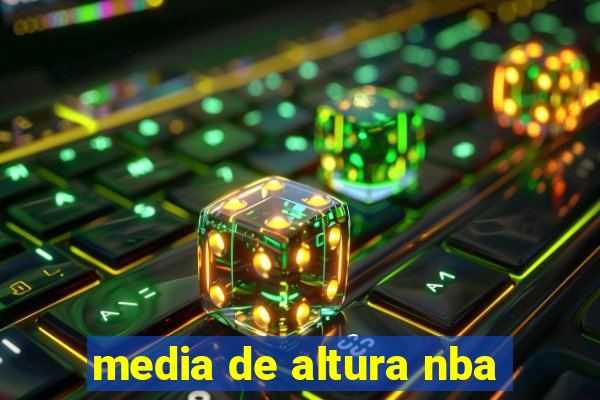 media de altura nba